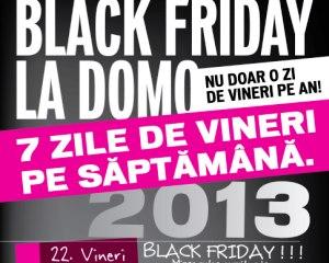 Black Friday la Domo: 7 zile de vineri pe saptamana