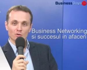 BUSINESS DAYS TV: Episodul 3-Business Networking si succesul in afaceri