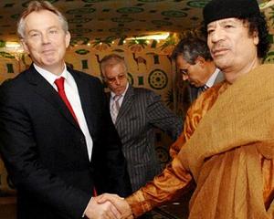 LIBIA: Tony Blair sare in apararea "afacerii din desert" cu colonelul Gadhafi