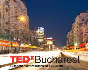 TEDxBucharest 2012 "Driven by Meaning", un eveniment pe care nu trebuie sa-l ratati