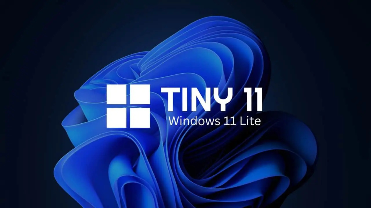 Tiny 11: O varianta light a Windows 11 si beneficiile sale fata de versiunea standard