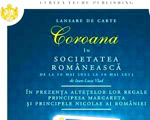 Muzeul National de Istorie: Lansarea volumului "Coroana in societatea romaneasca"