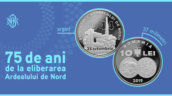 Emisiune numismatica la 75 de ani de la eliberarea Ardealului de Nord