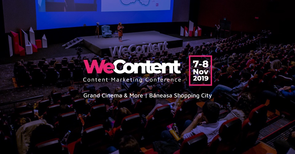 WeContent 2019: Invata content marketing de la cei mai buni experti internationali