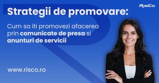 Strategii de promovare: Cum sa iti promovezi afacerea prin comunicate de presa si anunturi de servicii