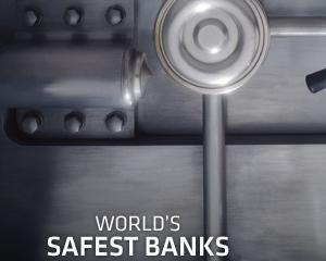 Afla care sunt cele mai sigure banci din lume!