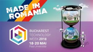 Bucharest Technology Week prezinta publicului roman Tehnologia Made in RO