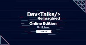 Pe 10-12 iunie se lanseaza cel mai complex eveniment IT virtual, DevTalks Reimagined - Ce surprize au pregatit companiile pentru participanti