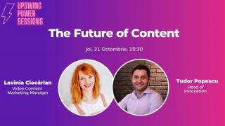 Upswing Power sessions nr10 sau de ce merita  sa te concentrezi pe Content Marketing