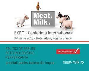 Meat & Milk 2015 va avea loc in zilele de 3-4 iunie, la Poiana Brasov