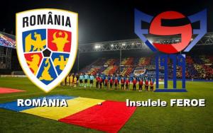 Romania invinge Insulele Feroe cu 3 - 0 dupa un meci chinuit